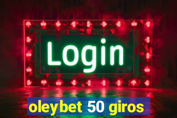 oleybet 50 giros